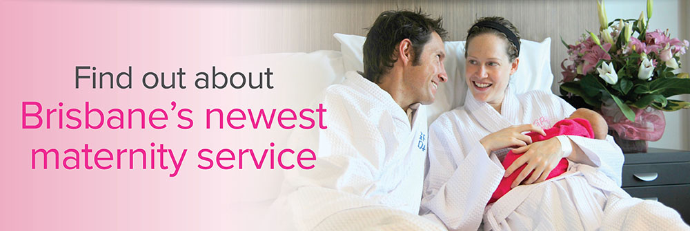 Fine out about Brisbane's newest maternity service